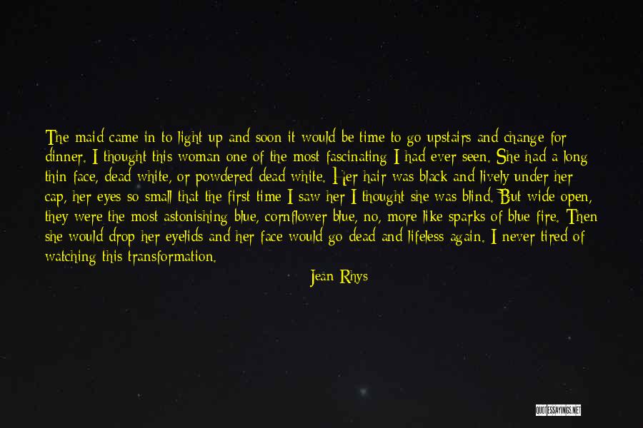 First Time I Saw Her Quotes By Jean Rhys First Time I Saw Her Quotes By Jean Rhys