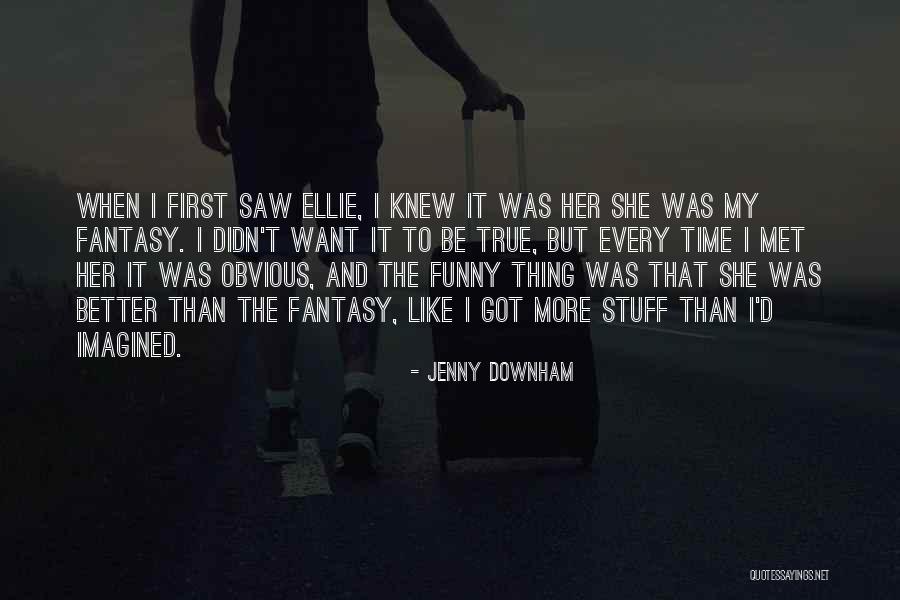 First Time I Saw Her Quotes By Jenny Downham First Time I Saw Her Quotes By Jenny Downham