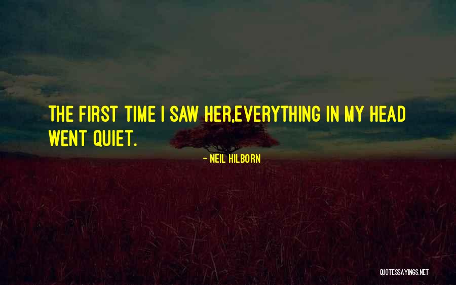 First Time I Saw Her Quotes By Neil Hilborn First Time I Saw Her Quotes By Neil Hilborn
