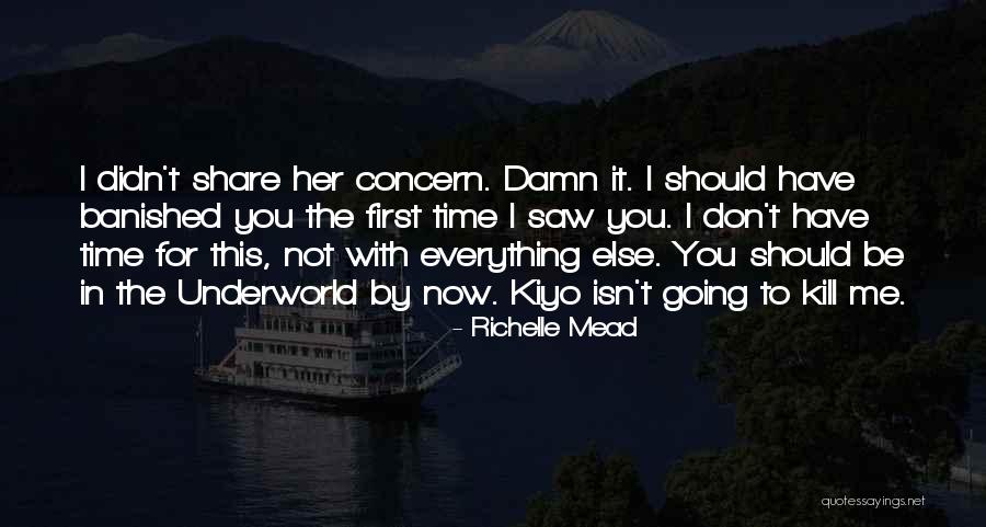 First Time I Saw Her Quotes By Richelle Mead First Time I Saw Her Quotes By Richelle Mead