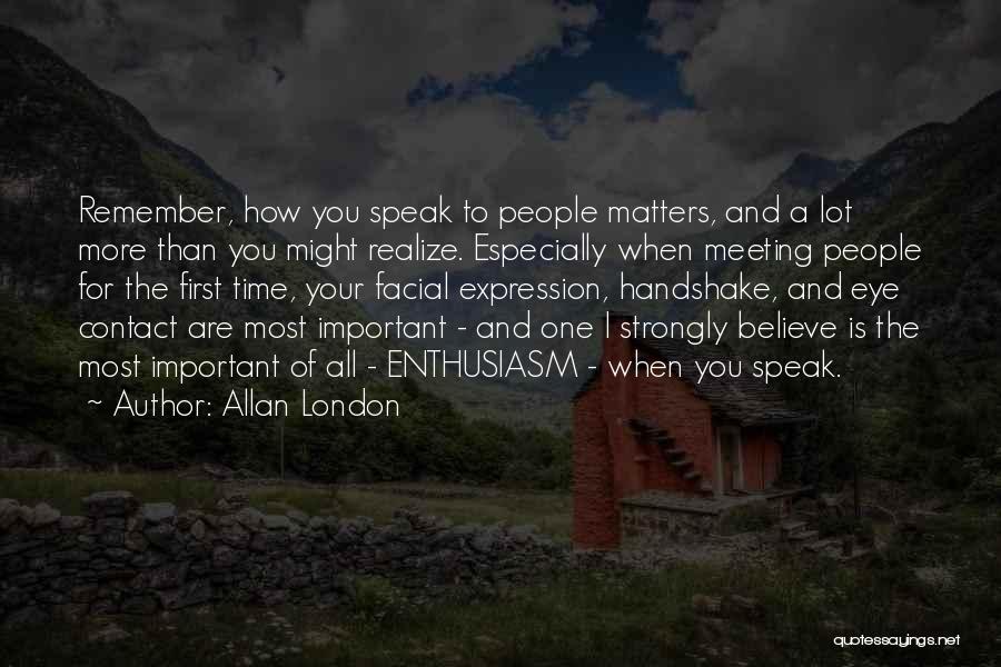 First Time Meeting Quotes By Allan London