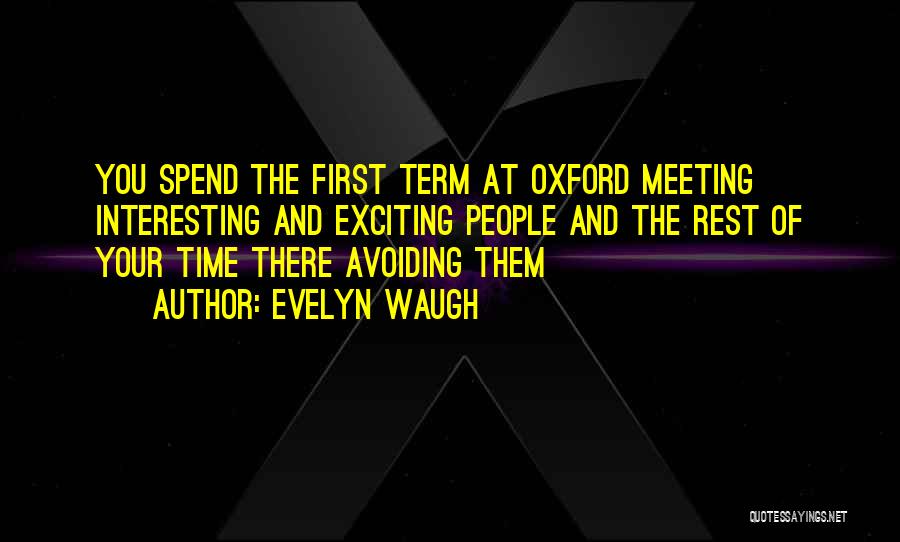 First Time Meeting Quotes By Evelyn Waugh