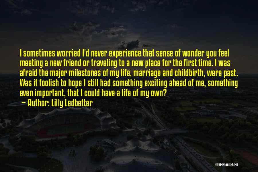 First Time Meeting Quotes By Lilly Ledbetter