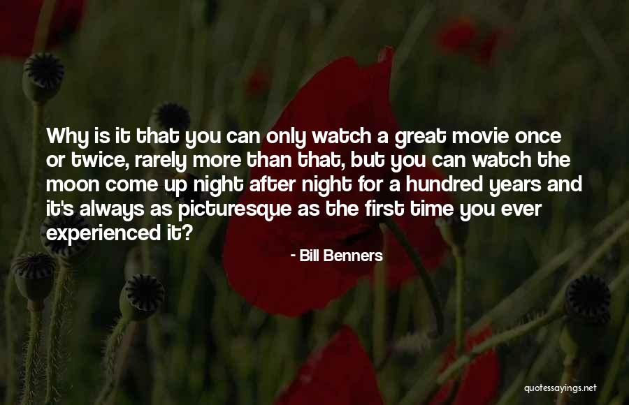First Time Movie Quotes By Bill Benners First Time Movie Quotes By Bill Benners