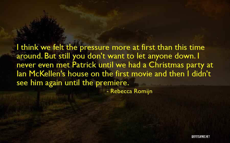 First Time Movie Quotes By Rebecca Romijn First Time Movie Quotes By Rebecca Romijn