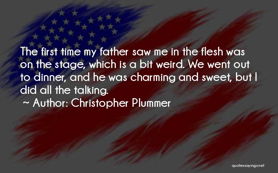 First Time On Stage Quotes By Christopher Plummer