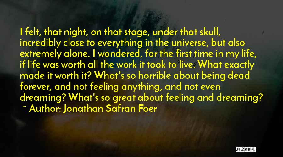 First Time On Stage Quotes By Jonathan Safran Foer