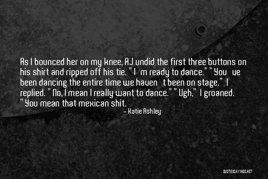 First Time On Stage Quotes By Katie Ashley