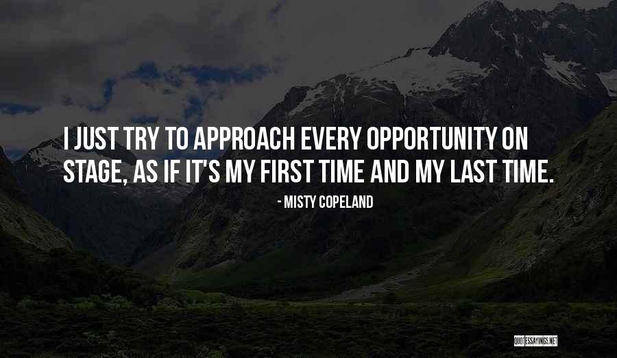 First Time On Stage Quotes By Misty Copeland First Time On Stage Quotes By Misty Copeland