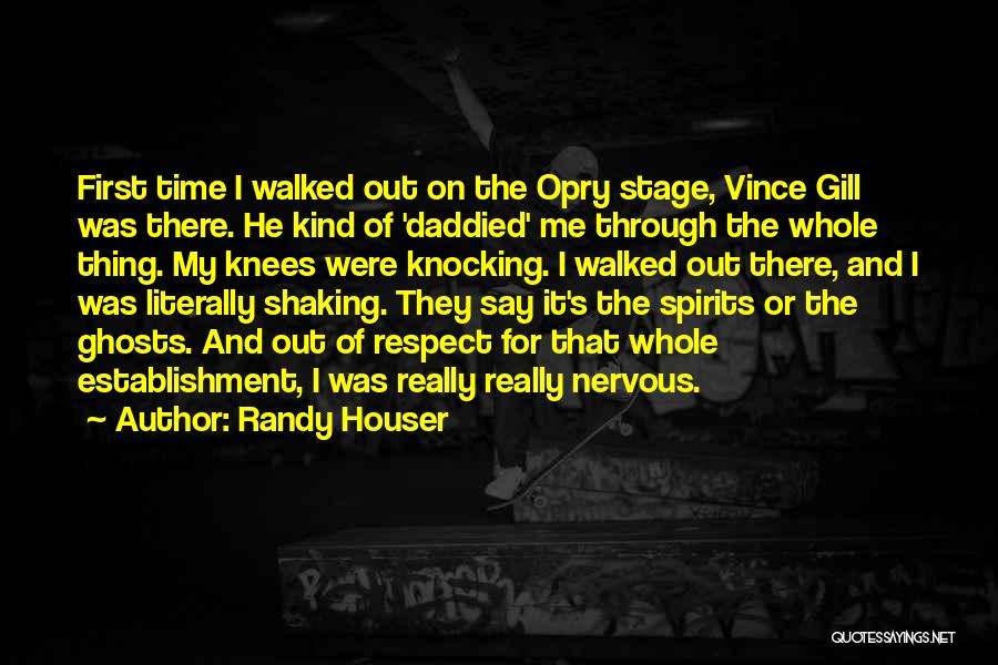 First Time On Stage Quotes By Randy Houser