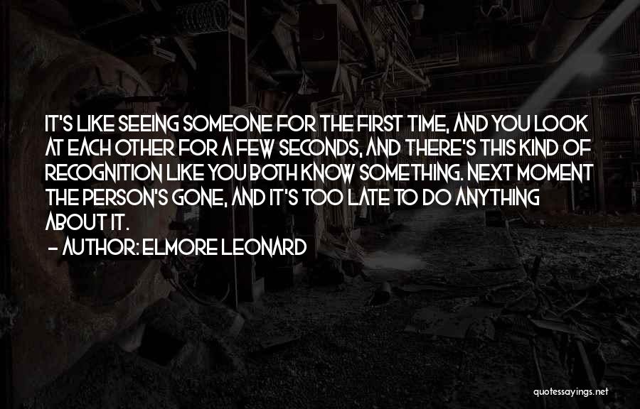 First Time Seeing Each Other Quotes By Elmore Leonard