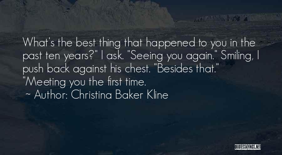 First Time Seeing You Quotes By Christina Baker Kline