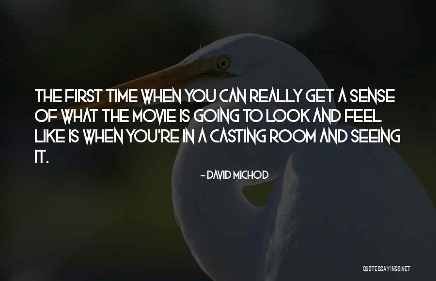 First Time Seeing You Quotes By David Michod