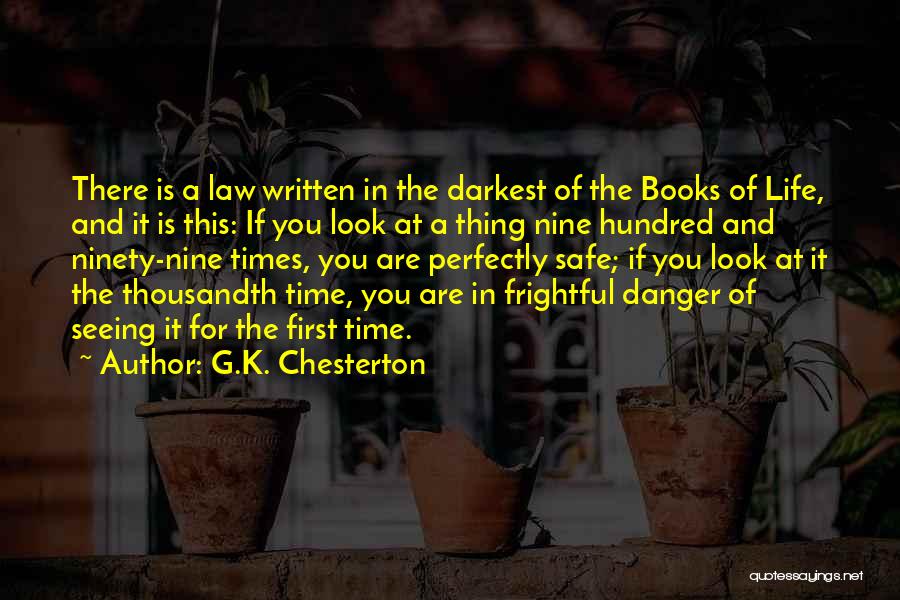 First Time Seeing You Quotes By G.K. Chesterton