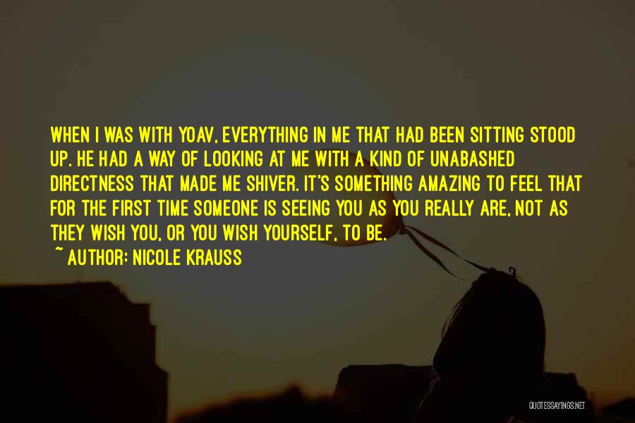 First Time Seeing You Quotes By Nicole Krauss