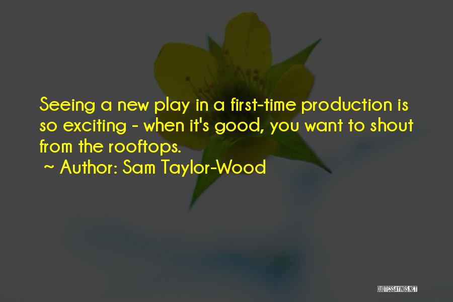 First Time Seeing You Quotes By Sam Taylor-Wood