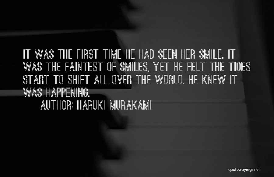 First Time Seen Quotes By Haruki Murakami