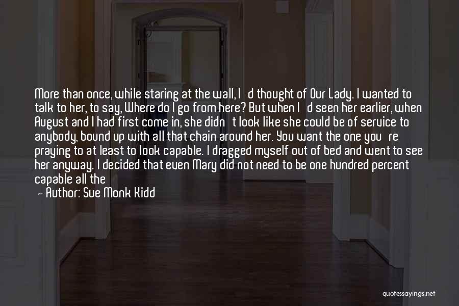 First Time Seen Quotes By Sue Monk Kidd