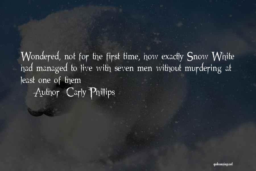 First Time Snow Quotes By Carly Phillips