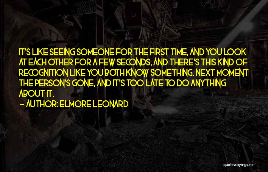 First Time To Love Quotes By Elmore Leonard