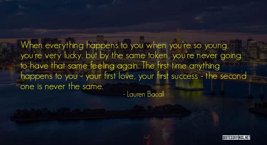 First Time To Love Quotes By Lauren Bacall