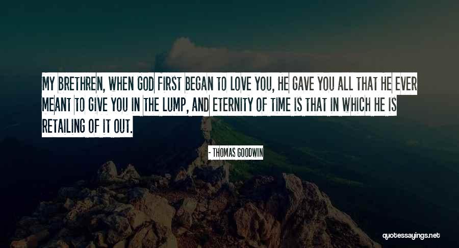 First Time To Love Quotes By Thomas Goodwin