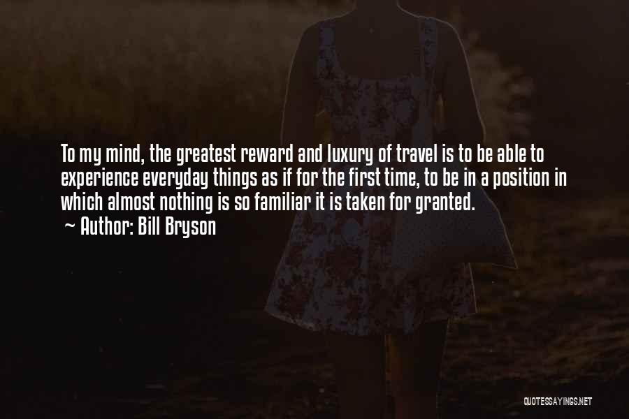 First Time To Travel Quotes By Bill Bryson