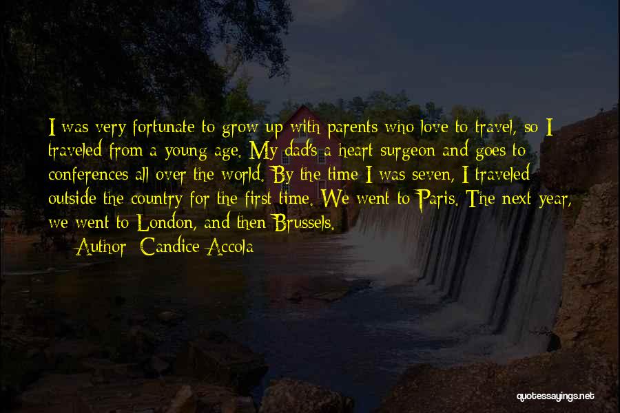 First Time To Travel Quotes By Candice Accola