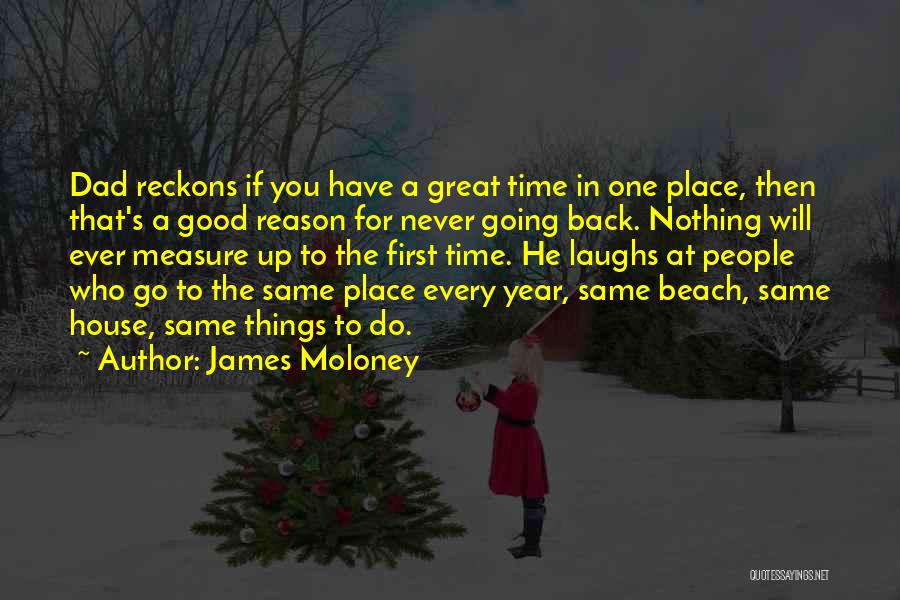 First Time To Travel Quotes By James Moloney