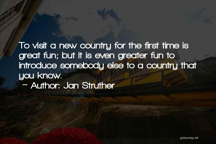 First Time To Travel Quotes By Jan Struther