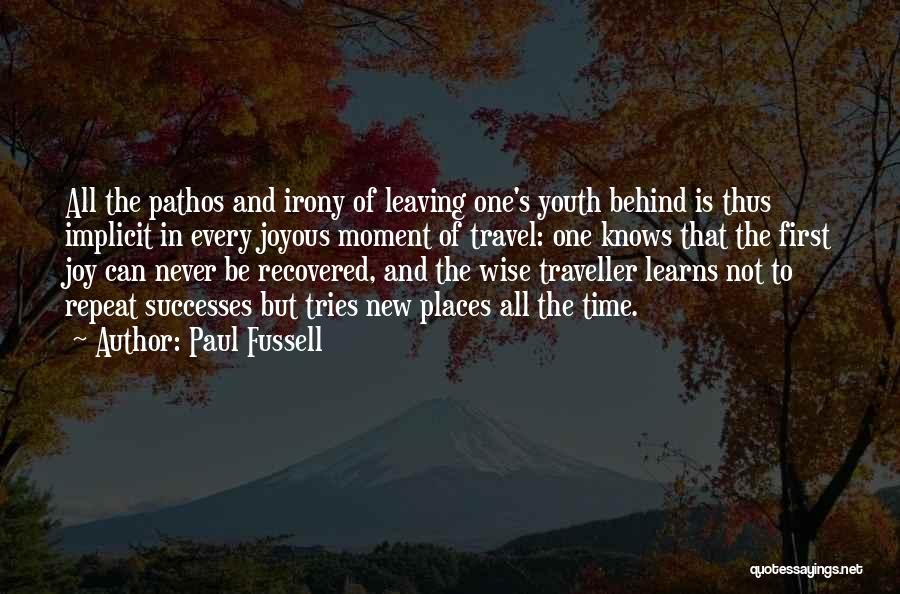 First Time To Travel Quotes By Paul Fussell