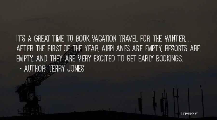 First Time To Travel Quotes By Terry Jones