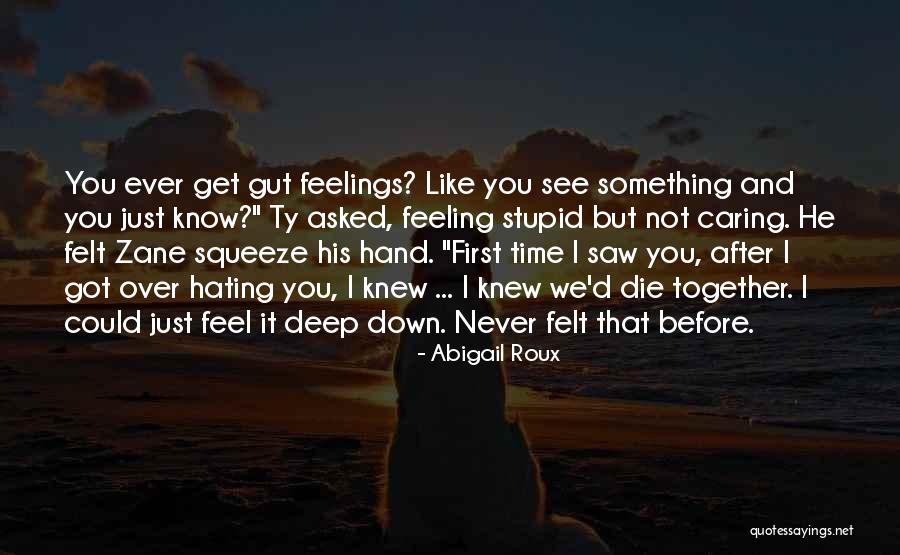 First Time Together Quotes By Abigail Roux