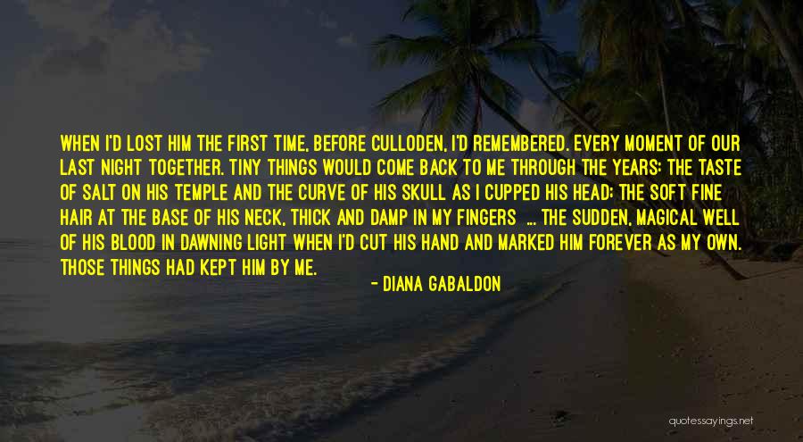 First Time Together Quotes By Diana Gabaldon