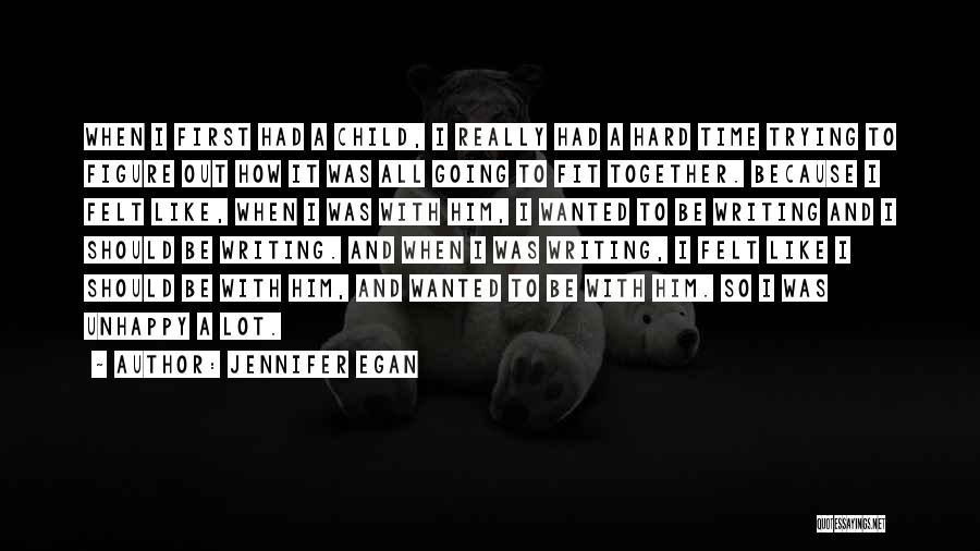 First Time Together Quotes By Jennifer Egan