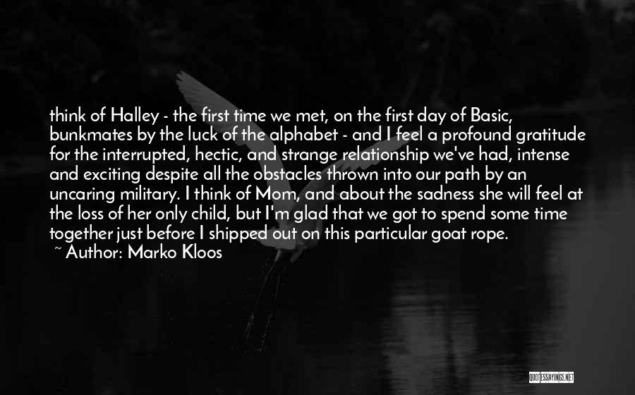 First Time Together Quotes By Marko Kloos