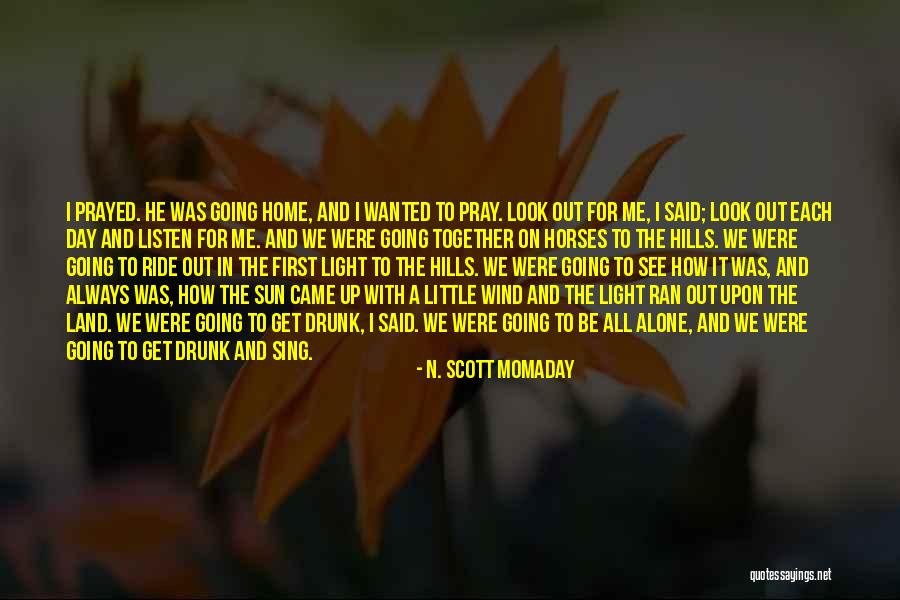 First Time Together Quotes By N. Scott Momaday