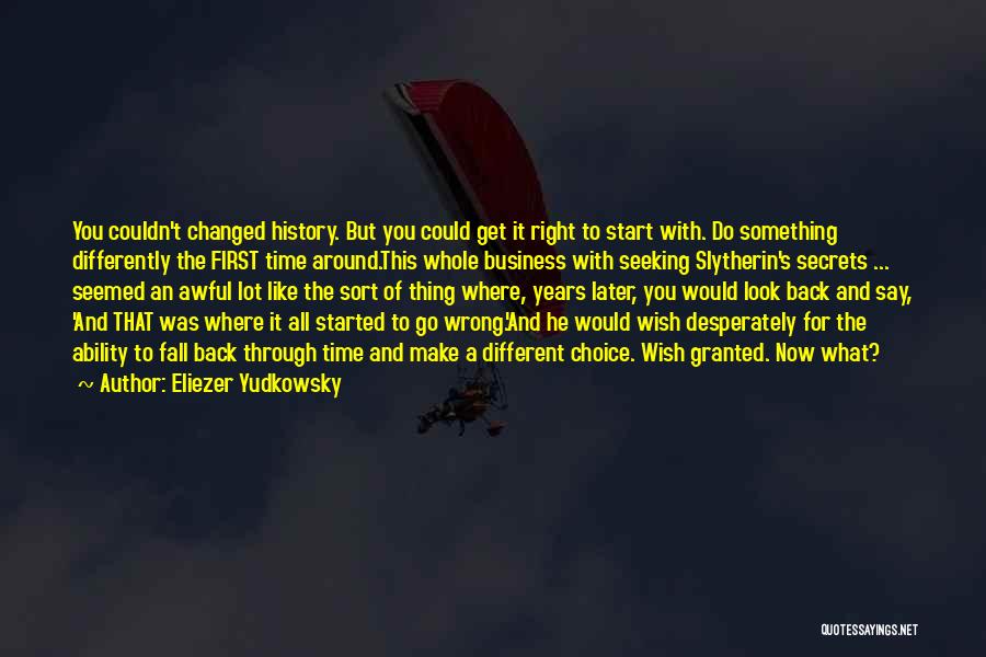 First Time Travel Quotes By Eliezer Yudkowsky