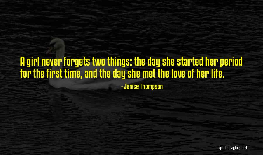 First Time We Met Love Quotes By Janice Thompson