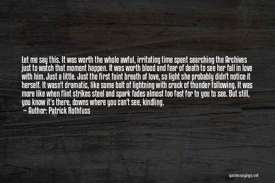 First Time You Fall In Love Quotes By Patrick Rothfuss