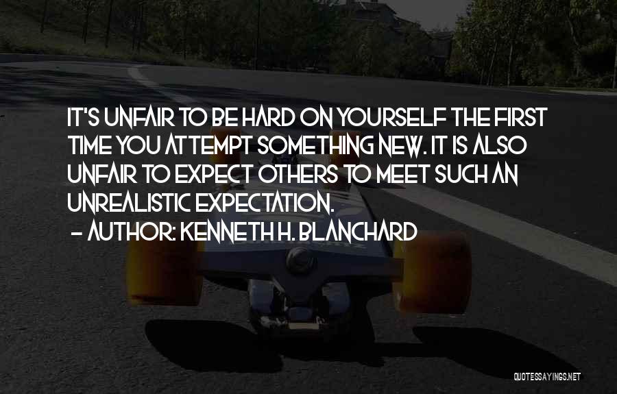 First Time You Meet Someone Quotes By Kenneth H. Blanchard