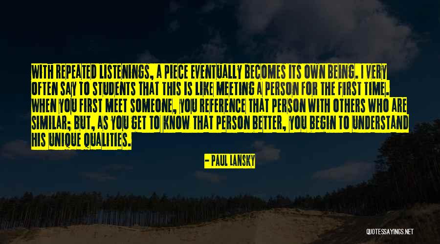 First Time You Meet Someone Quotes By Paul Lansky First Time You Meet Someone Quotes By Paul Lansky