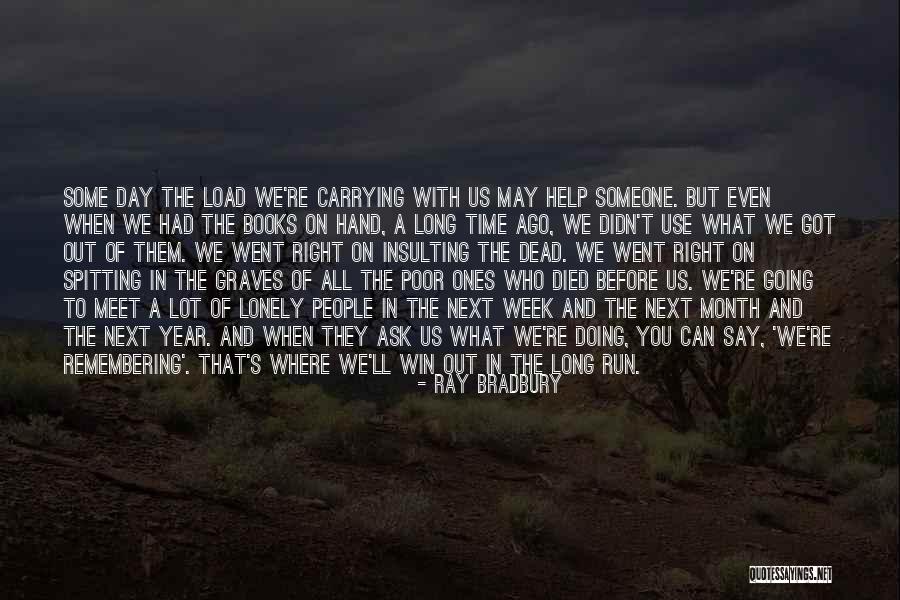 First Time You Meet Someone Quotes By Ray Bradbury First Time You Meet Someone Quotes By Ray Bradbury