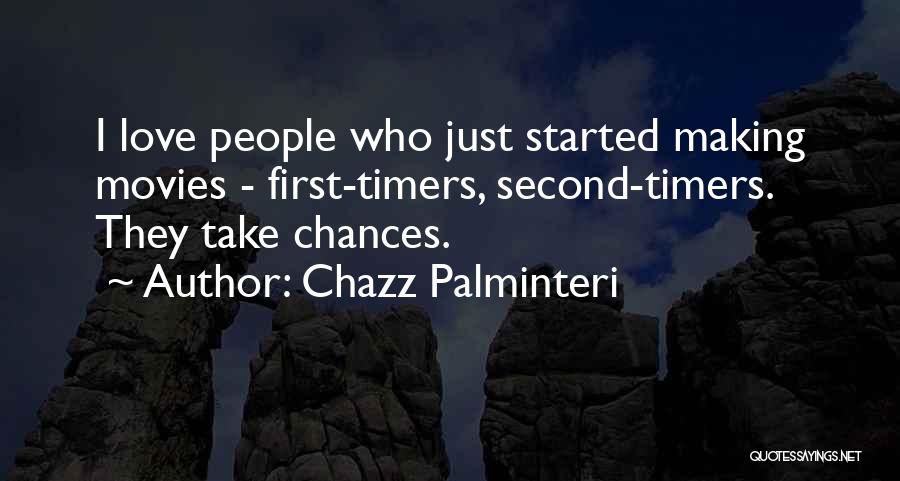 Top 7 Quotes Sayings About First Timers