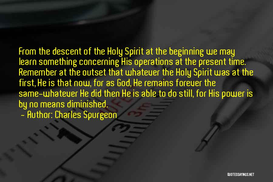 First To Do Something Quotes By Charles Spurgeon