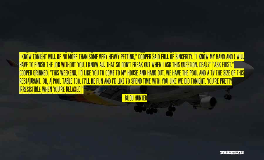 First To The Table Quotes By Bijou Hunter First To The Table Quotes By Bijou Hunter