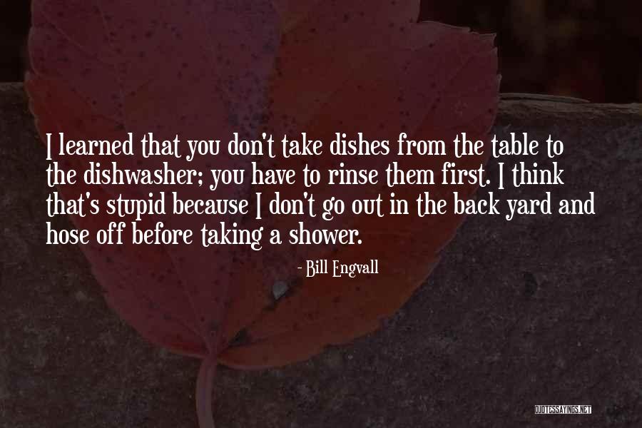 First To The Table Quotes By Bill Engvall First To The Table Quotes By Bill Engvall