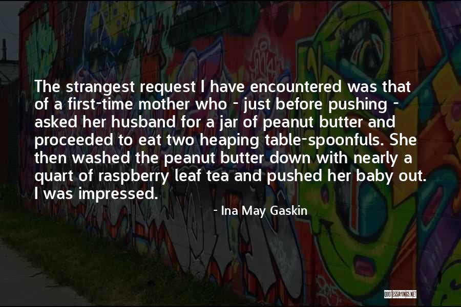 First To The Table Quotes By Ina May Gaskin First To The Table Quotes By Ina May Gaskin