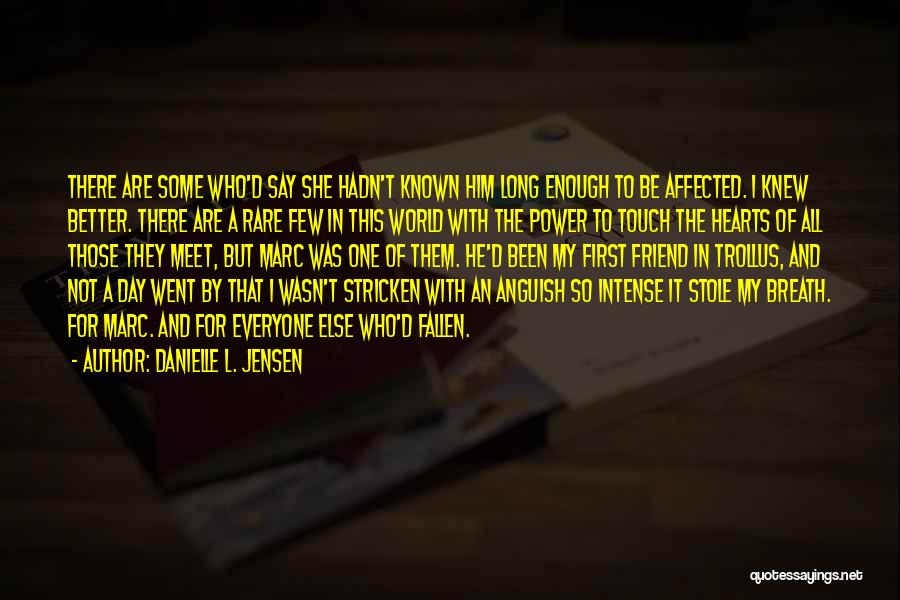 First Touch Quotes By Danielle L. Jensen