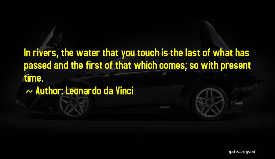 First Touch Quotes By Leonardo Da Vinci